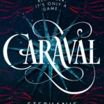 Caraval By Stephanie Garber