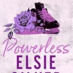 Powerless By Elsie Silver
