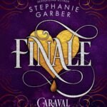 Finale By Stephanie Garber