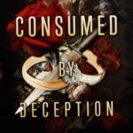 Consumed by Deception By Rina Kent