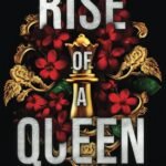 Rise of a Queen By Rina Kent