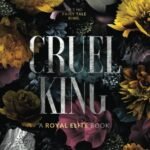 Cruel King By Rina Kent