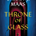 Throne of Glass By Sarah J. Maas
