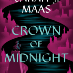 Crown of Midnight By Sarah J. Maas