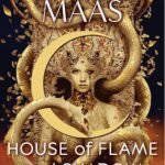 House of Flame and Shadow By Sarah J. Maas