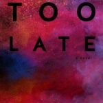 Too Late By Colleen Hoover
