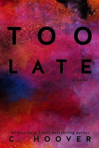 Too Late By Colleen Hoover