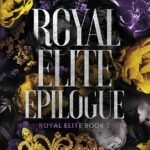 Royal Elite Epilogue By Rina Kent