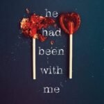 If He Had Been with Me By Laura Nowlin