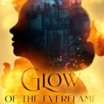 Glow of the Everflame By Penn Cole