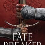 Fate Breaker By Victoria Aveyard
