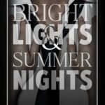 Bright Lights & Summer Nights By Kat Singleton