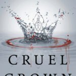 Cruel Crown By Victoria Aveyard