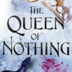 The Queen of Nothing By Holly Black