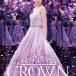 The Crown By Kiera Cass