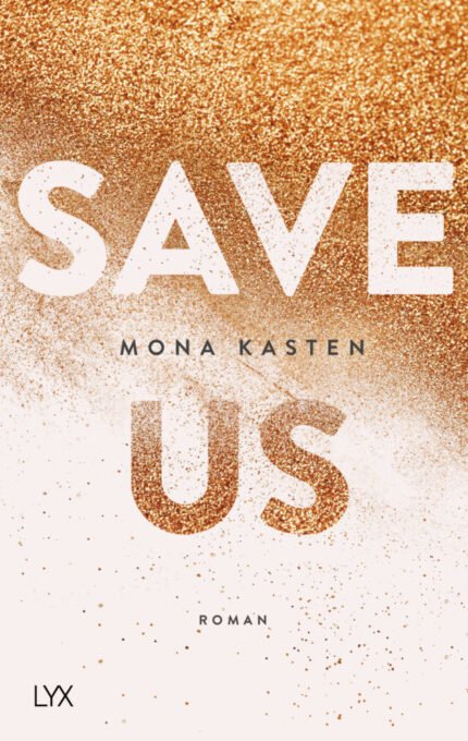 Save Us By Mona Kasten