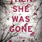 Then She Was Gone By Lisa Jewell