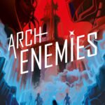 Archenemies By Marissa Meyer