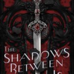 The Shadows Between Us By Tricia Levenseller