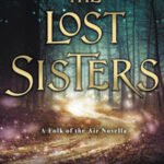 The Lost Sisters By Holly Black