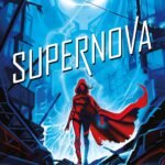 Supernova By Marissa Meyer