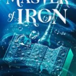 Master of Iron By Tricia Levenseller