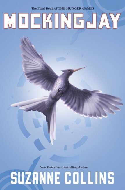 Mockingjay By Suzanne Collins