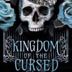 Kingdom of the Cursed By Kerri Maniscalco