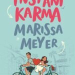 Instant Karma By Marissa Meyer