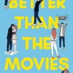 Better than the Movies By Lynn Painter