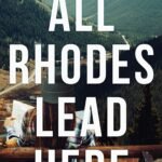 All Rhodes Lead Here By Mariana Zapata