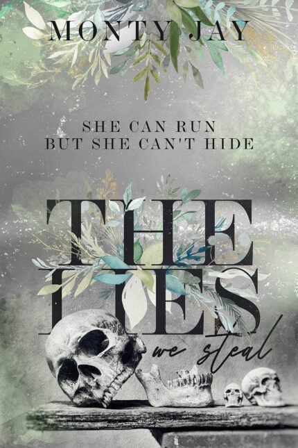 The Lies We Steal By Monty Jay