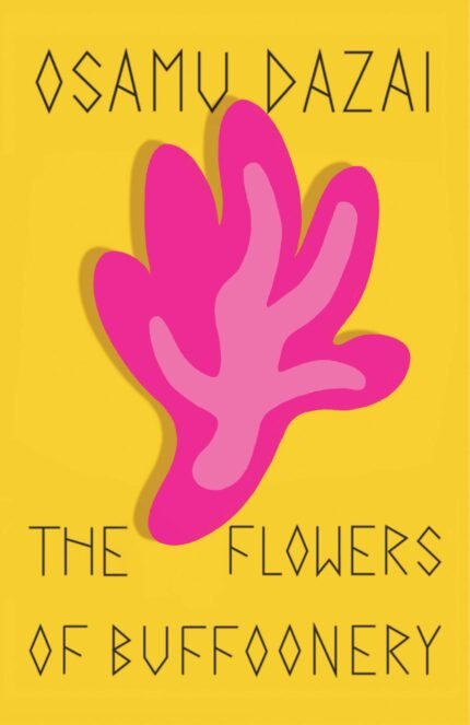 The Flowers of Buffoonery By Osamu Dazai
