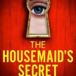 The Housemaid's Secret By Freida McFadden