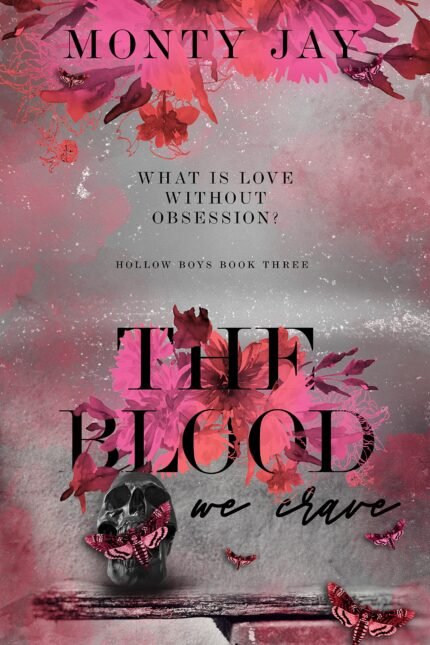 The Blood We Crave: Part One By Monty Jay