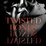 Twisted Bonds By Cora Reilly