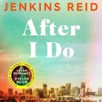 After I Do By Taylor Jenkins Reid