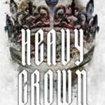 Heavy Crown By Sophie Lark