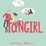 Fangirl By Rainbow Rowell