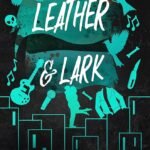 Leather & Lark By Brynne Weaver