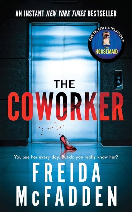 The Coworker By Freida McFadden
