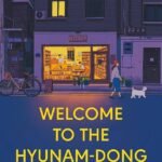 Welcome to the Hyunam-Dong Bookshop By Hwang Bo-Reum