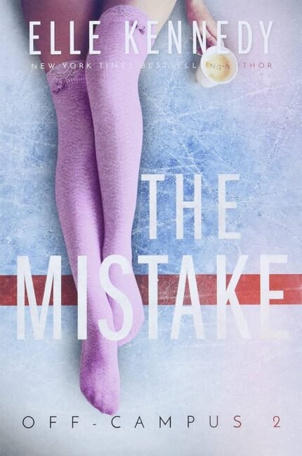 The Mistake By Elle Kennedy