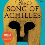 The Song of Achilles By Madeline Miller