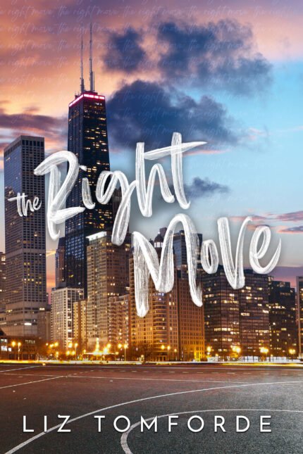 The Right Move By Liz Tomforde