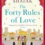 The Forty Rules of Love By Elif Shafak