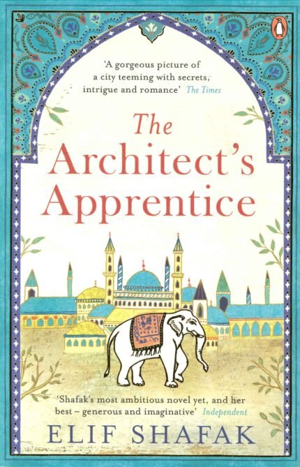 The Architect's Apprentice By Elif Shafak