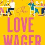 The Love Wager By Lynn Painter