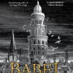 Babel By R.F. Kuang