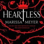Heartless By Marissa Meyer